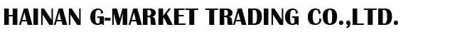 Hainan G-Market Trading Co.,Ltd.